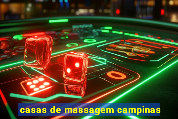 casas de massagem campinas